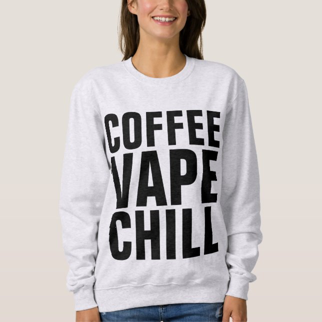 VAPE COFFEE CHILL T-shirts (Front)