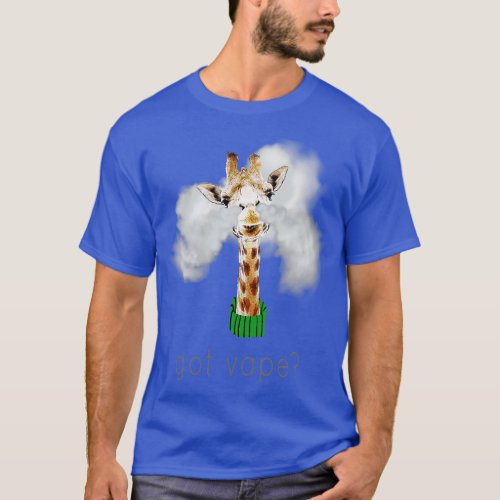 VAPE Got Vape Giraffe T_Shirt