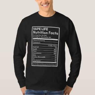 Vape Life Nutrition Facts Label T-Shirt