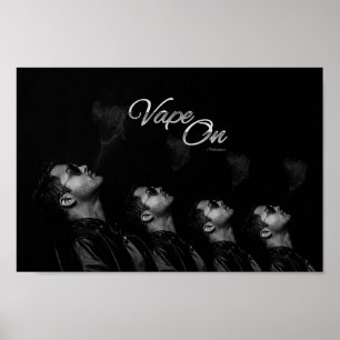 Vape On Man Blowing Smoke Poster