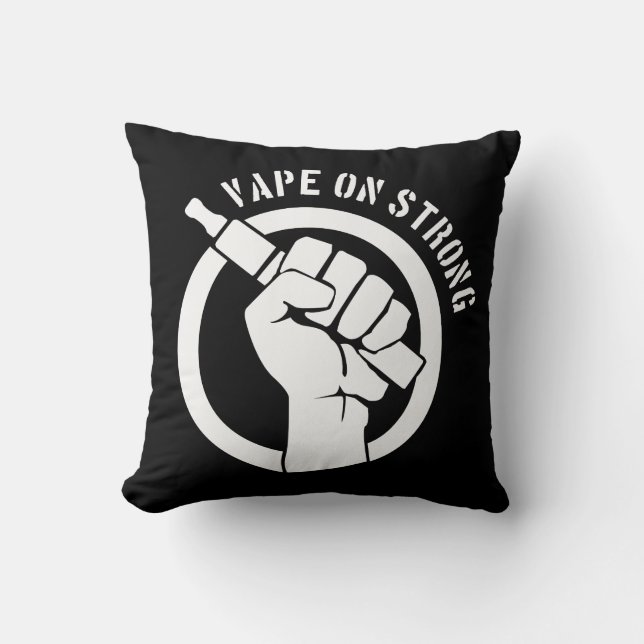 Vape On Strong Throw Pillow (Front)