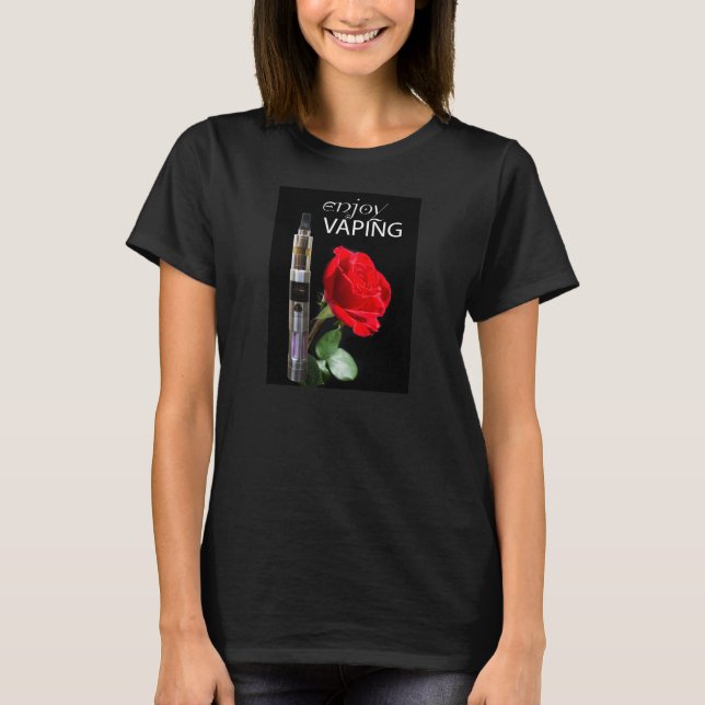 Vaping and rose flower T-Shirt (Front)