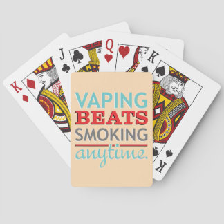 Vaping Beats Smoking Anytime Poker Cards