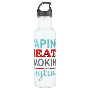 Vaping Beats Smoking Anytime Water Bottle