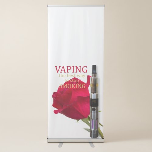 Vaping is the best way to stop smoking retractable banner