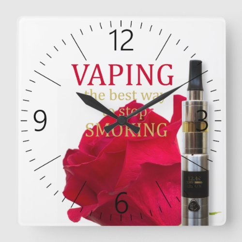 Vaping is the best way to stop smoking square wall clock