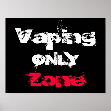 Vaping Only Zone Customizable High Quality Poster