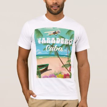 Varadero Cuban Beach Vacation Poster T-shirt by bartonleclaydesign at Zazzle