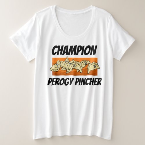 Varenyky Perogy Pincher Champion PLUS Sweat Shirt