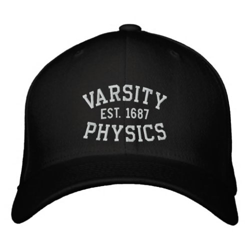 VARSITY PHYSICS EST 1687 black and white Embroidered Baseball Hat