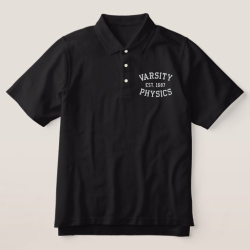 VARSITY PHYSICS EST 1687 black and white Embroidered Polo Shirt