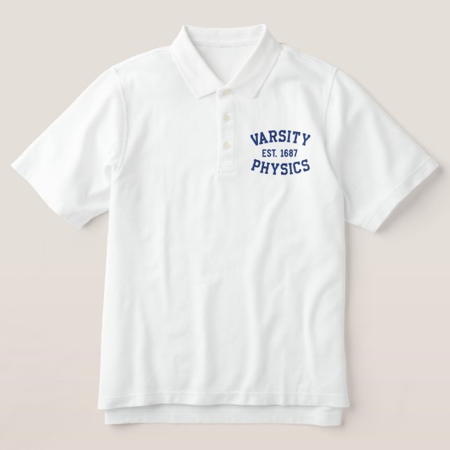 VARSITY, PHYSICS, EST. 1687 blue and white Embroidered Polo Shirt (Design Front)
