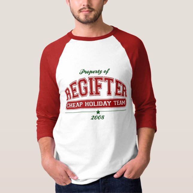 Varsity REGIFTER Cheap Holiday team T-Shirt (Front)