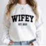 Varsity Style Wifey Est. Year Minimal Minimalist Sweatshirt