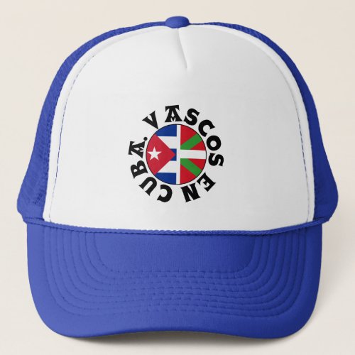 Vascos en Cuba Ikurria y Bandera Cubana logo Trucker Hat