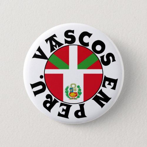 Vascos en Peru Ikurria e bandera peruana logo Pinback Button
