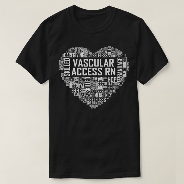 Vascular Access RN Gifts Nurse Appreciation Gift  T-Shirt (Design Front)