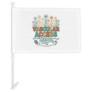Vascular Access Team Floral Medical Shirt Design_1 Car Flag