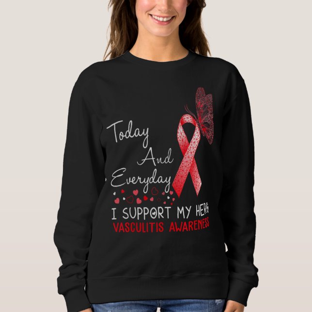 Vasculitis Awareness I Support My Hero Butterfly Sweatshirt (Front)