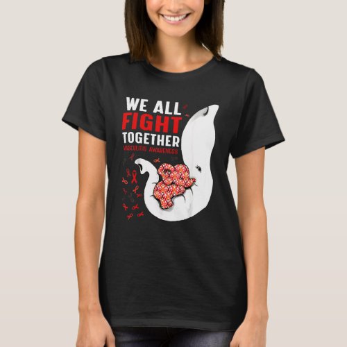 Vasculitis Awareness We All Fight Together Elephan T_Shirt