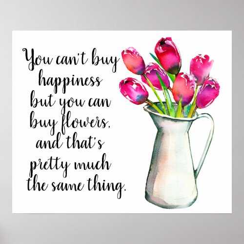 Vase of Pink Tulips is Happiness Poster