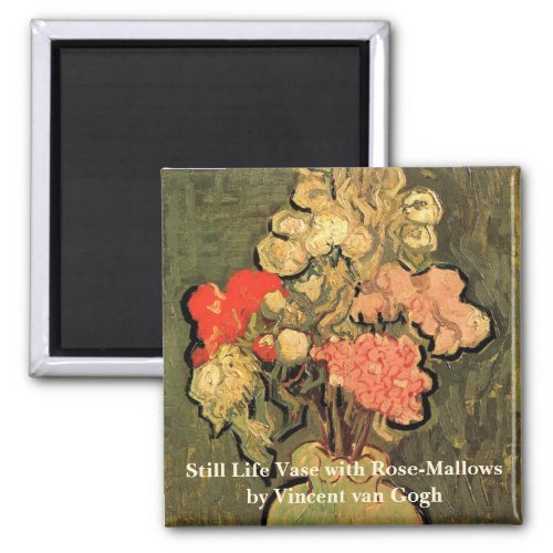 Vase with Rose Mallows by Vincent van Gogh Magnet