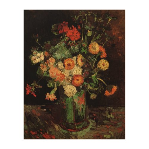 Vase with Zinnias and Geraniums Vincent van Gogh Wood Wall Decor