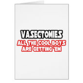 Vasectomies...Cool Boys (Front)