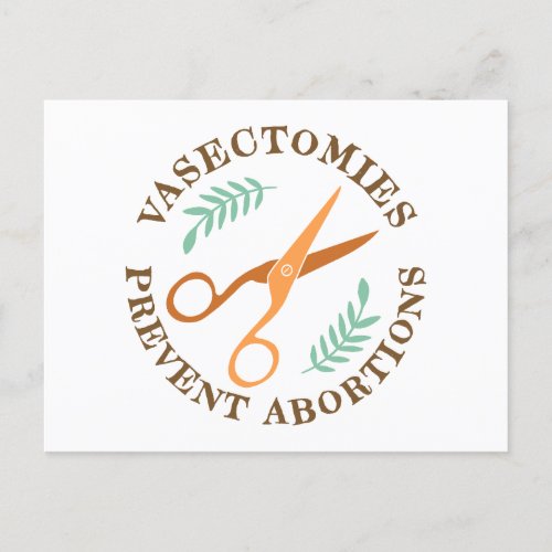 Vasectomies Prevent Abortions Activism Postcard 