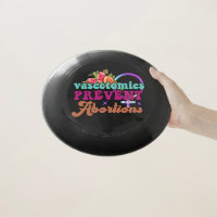 Vasectomies Prevent Abortions Frisbee