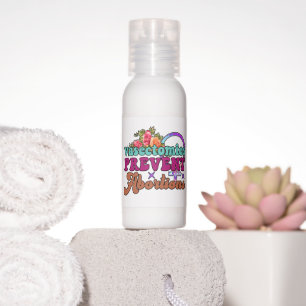 Vasectomies Prevent Abortions Hand Lotion