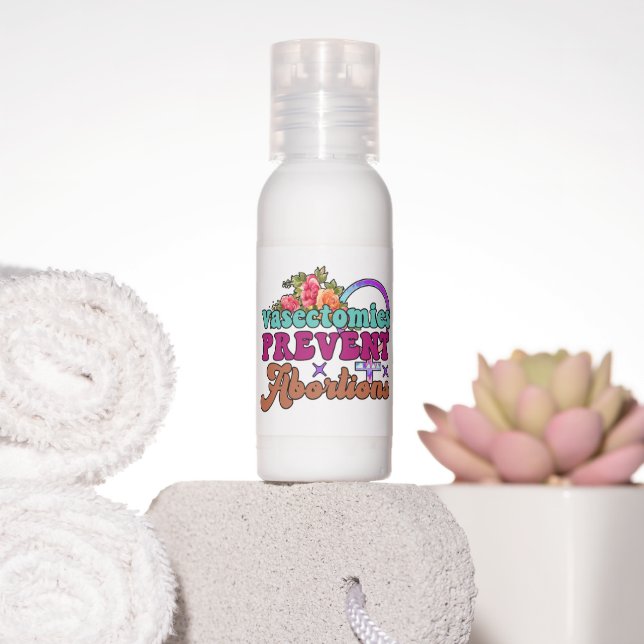 Vasectomies Prevent Abortions Hand Lotion (Insitu)