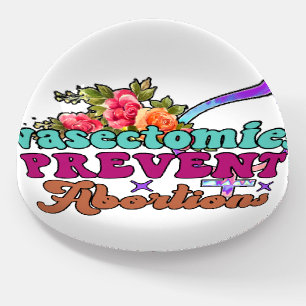 Vasectomies Prevent Abortions Paperweight