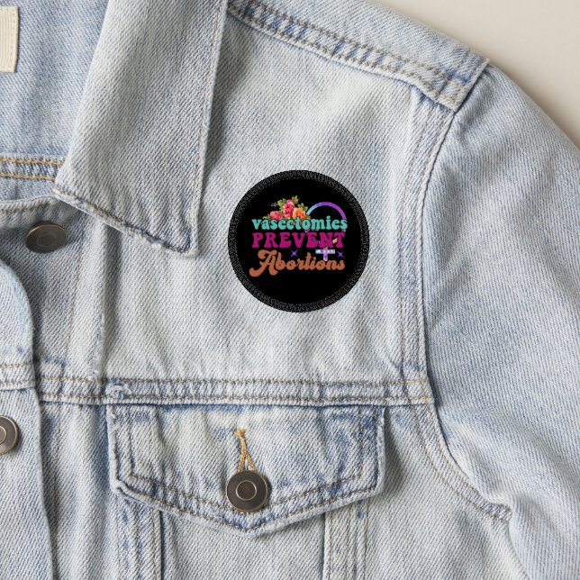 Vasectomies Prevent Abortions Patch (On Jacket)