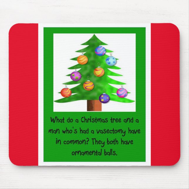 Vasectomy = Christmas Balls Mouse Pad (Front)