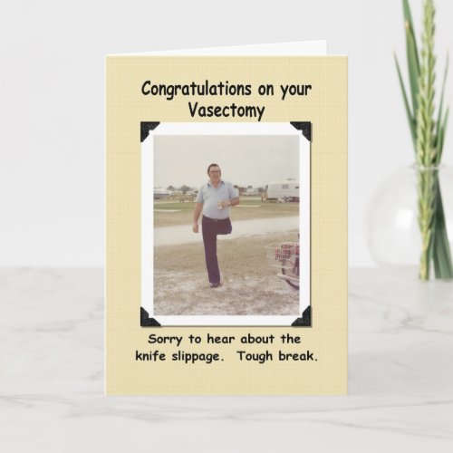 Vasectomy _ Get Well _ FUNNY Card