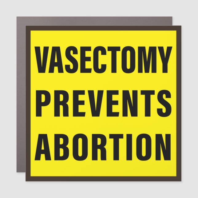Vasectomy Prevents Abortion Bumper Car Magnet (Front)