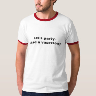 Vasectomy T-Shirt