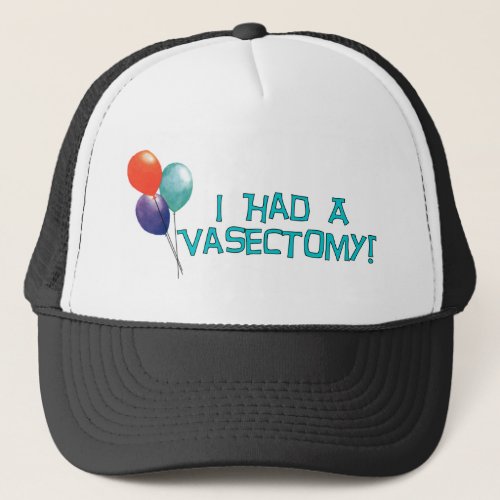 Vasectomy Trucker Hat