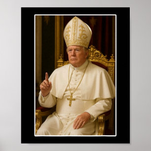 Vatican Christian A New Pope Funny Political Poster
