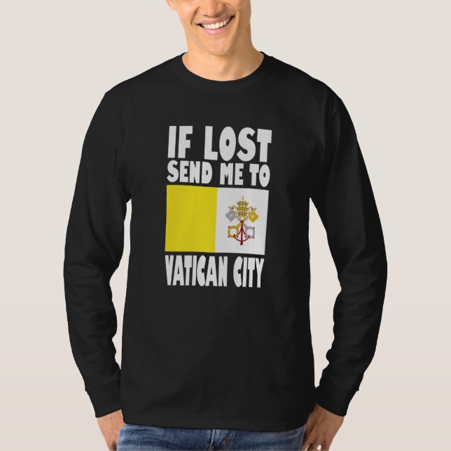 Vatican City Flag Design  If lost send me to Vatic T-Shirt (Front)