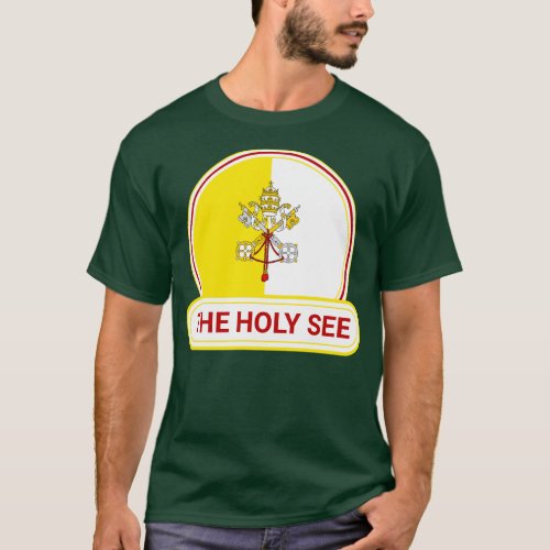 Vatican City The Holy See Country Badge The Holy S T_Shirt