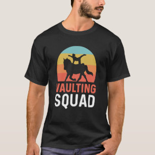 Vaulting Squad Equestrian Gymnastics Horse Vaultin T-Shirt