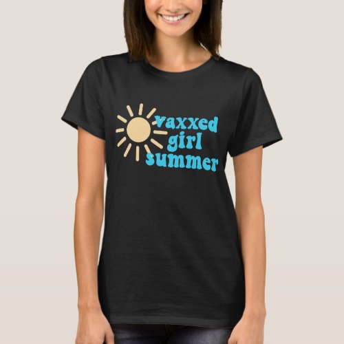 Vaxxed Girl Summer Sun  T_Shirt