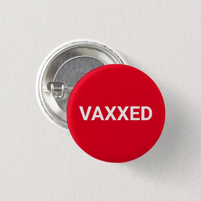 Vaxxed red white Vaccinated pin button (Front & Back)