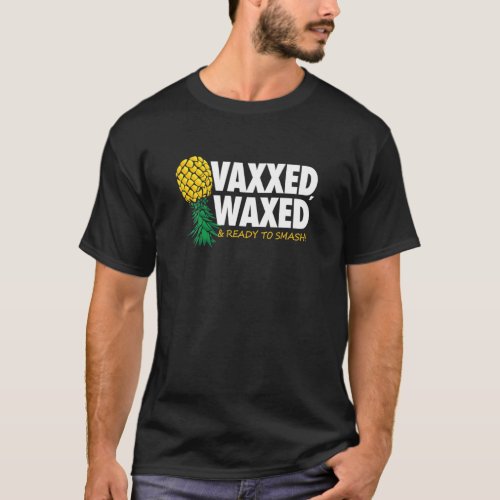 Vaxxed Waxed T_Shirt