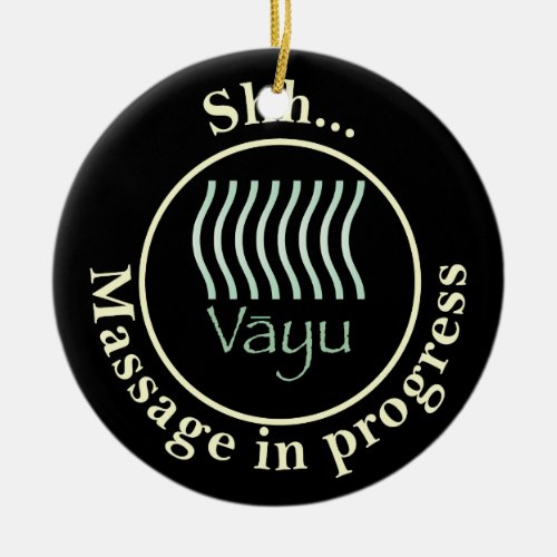 Vayu space Massage in progress Door Sign Ceramic Ornament