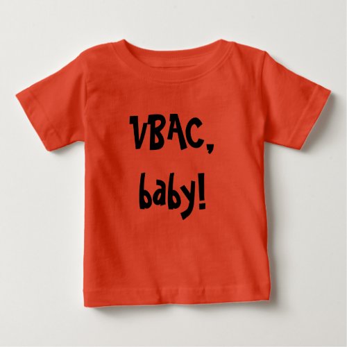 VBACbaby Baby T_Shirt