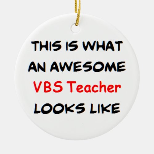 vbs teacher awesome ceramic ornament