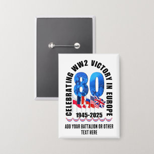 VE DAY 80th Anniversary Victory in Europe WW2 Button